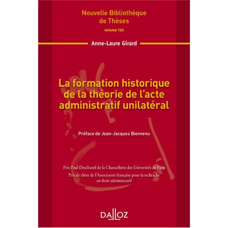 La formation historique de la théorie de l'acte administratif unilatéral - Volume 124