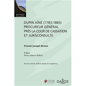 Dupin aîné (1783-1865), procureur général près la Cour de cassation et jurisconsulte.