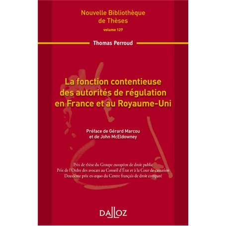 La fonction contentieuse des autorités de régulation en France et au Royaume-Uni - Volume 127