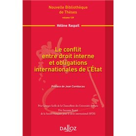 Le conflit entre droit interne et obligations internationale de l'État - Volume 129