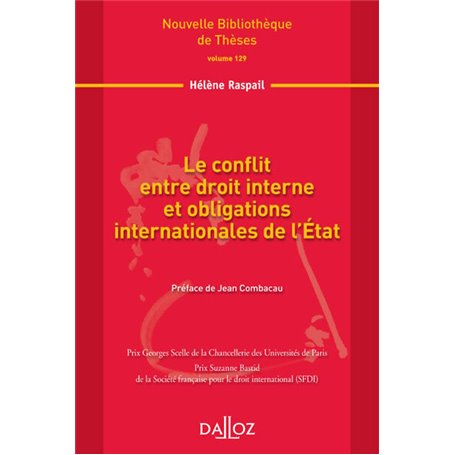 Le conflit entre droit interne et obligations internationale de l'État - Volume 129