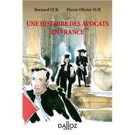 Une histoire des avocats en France. 2e éd.