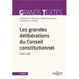 Les grandes délibérations du Conseil constitutionnel 1958-1986. 2e éd.