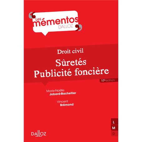 Droit civil. Sûretés, publicité foncière. 17e éd.