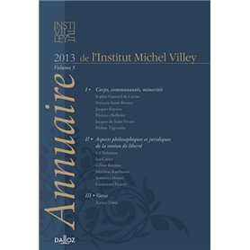 Annuaire de l'Institut Michel Villey 2013 - Volume 5