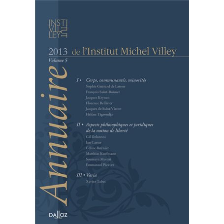 Annuaire de l'Institut Michel Villey 2013 - Volume 5