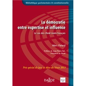 La démocratie entre expertise et influence - Le cas des think tanks français