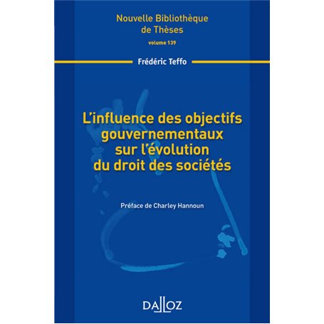 L'influence des objectifs gouvernementaux sur l'évolution du droit des sociétés - Volume 139