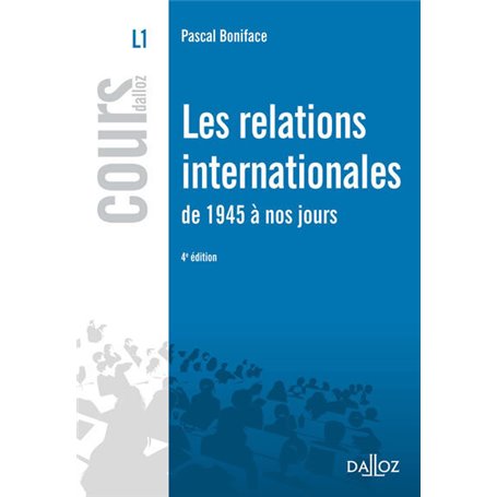 Les relations internationales de 1945 à nos jours. 4e éd.