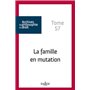 La famille en mutation - Tome 57