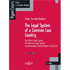 The Legal System of a Common Law Country. 2e éd. - The British Legal System - The American Legal Sys