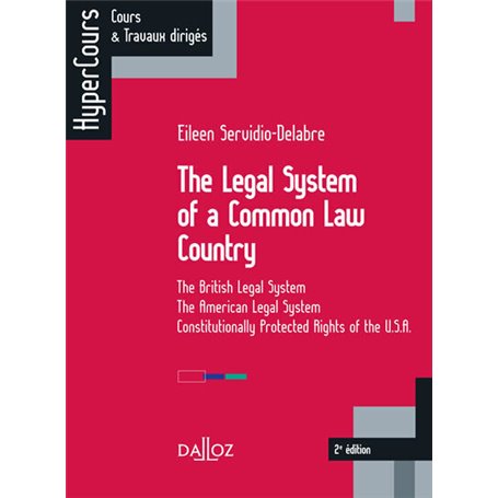 The Legal System of a Common Law Country. 2e éd. - The British Legal System - The American Legal Sys