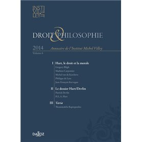 Droit & Philosophie. Annuaire de l'Institut Michel Villey 2014 - Volume 6