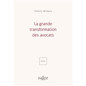 La grande transformation des avocats