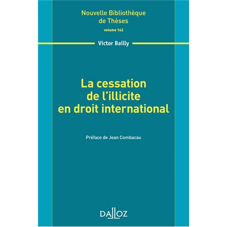 La cessation de l'illicite en droit international - Volume 142