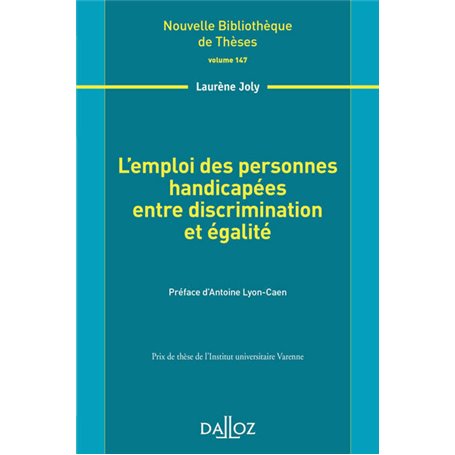 L'emploi des personnes handicapées entre discrimination et égalité - Volume 147