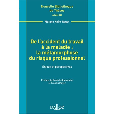 De l'accident du travail à la maladie : la métamorphose du risque professionnel - Vol 148 Enjeux