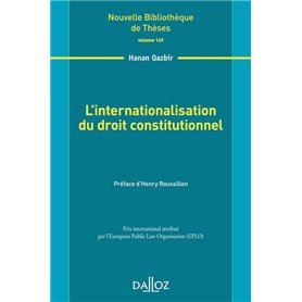 L'internationalisation du droit constitutionnel - Volume 149