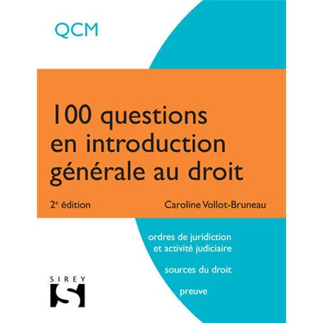 100 questions en introduction générale au droit. 2e éd.