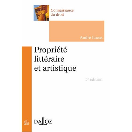 Propriété littéraire et artistique. 5e éd.