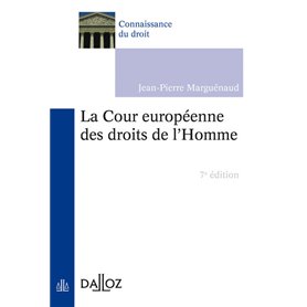 La Cour européenne des droits de l'Homme. 7e éd.