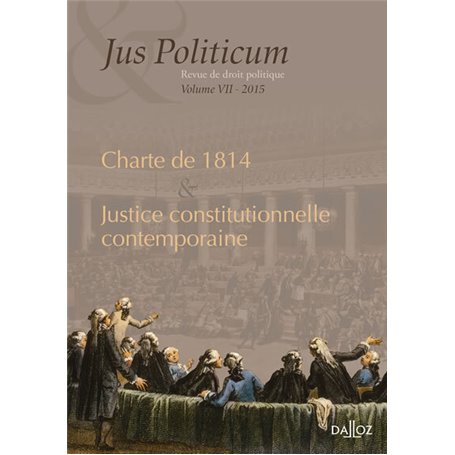 La justice constitutionnelle contemporaine - Jus politicum VII - Volume 7