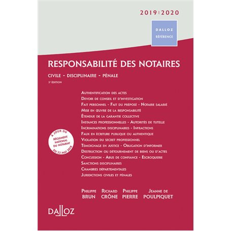 Responsabilité des notaires 2019/2020. 3e éd. - Civile . Disciplinaire . Pénale