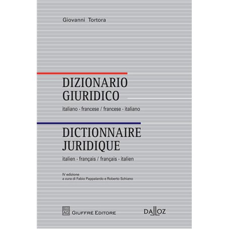 Dictionnaire juridique Italien-Français Français-Italien. 4e éd. - Coédition Dalloz-Giuffré