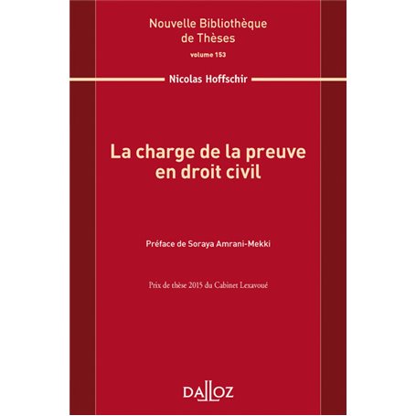 La charge de la preuve en droit civil - Volume 153