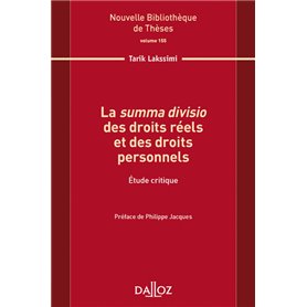 La summa divisio des droits réels et des droits personnels - Volume 155 Étude critique