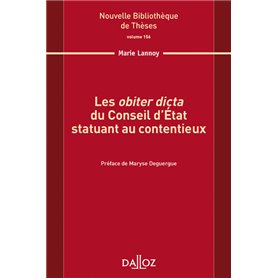 Les obiter dicta du Conseil d'État statuant au contentieux - Volume 156