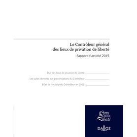 Rapport du contrôleur général des lieux de privation de liberté - Rapport d'activité 2015