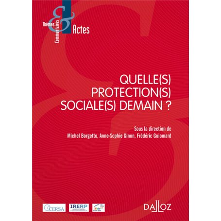 Quelle(s) protection(s) sociale(s) demain ?