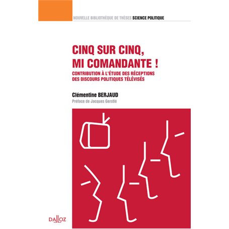 Cinq sur Cinq, mi comandante ! - Contribution étude des réceptions des discours politiques télévisés