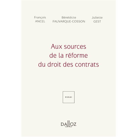 Aux sources de la réforme du droit des contrats