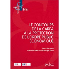 Le concours de la CARPA à la protection de l'ordre public économique