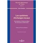 Les systèmes d'échanges locaux - Vol161 Contribution à l'étude juridique de l'économie collaborative