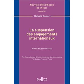 La suspension des engagements internationaux - Volume 162