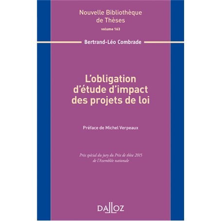 L'obligation d'étude d'impact des projets de loi - Volume 163