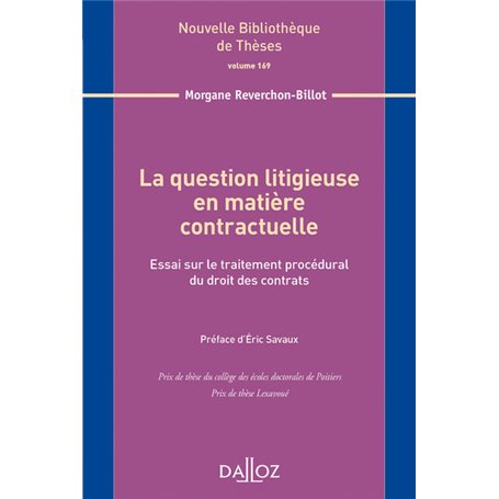 La question litigieuse en matière contractuelle - Vol 169 Essai sur le traitement procédural