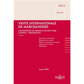 Vente internationale de marchandises 2023 2ed - Conventions de Vienne et de New York - Contrat - Pre