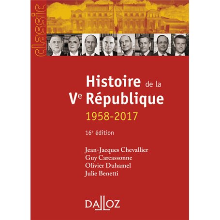 Histoire de la Ve République. 16e éd. - 1958-2017