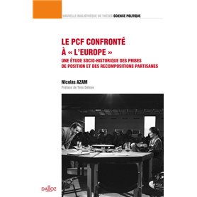 Le PCF confronté à " l'Europe " - Une étude socio-historique des prises de position - Vol 35