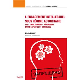 L'engagement intellectuel sous régime autoritaire - Vol 36 Les "think tankers" biélorusses