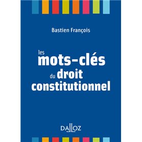 Les mots-clés du droit constitutionnel