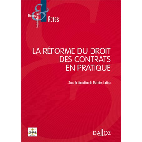 La réforme du droit des contrats en pratique