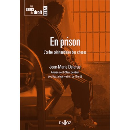 En prison - L'Ordre pénitentiaire des choses