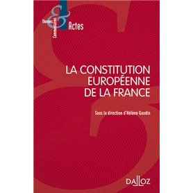 La Constitution européenne de la France