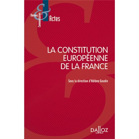 La Constitution européenne de la France