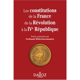Les constitutions de la France de la Révolution à la IVe République. Réimpression